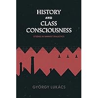 Amazon.com: History and Class Consciousness: 9781618952301: Lukács